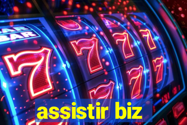 assistir biz